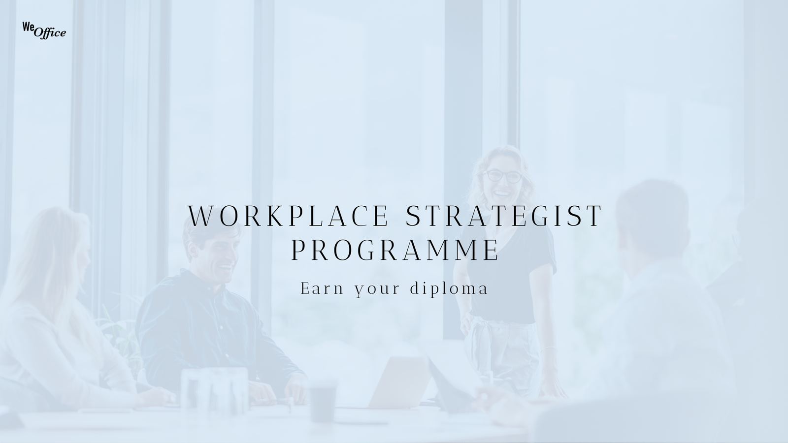Workplace Strategist Programme – Diploma